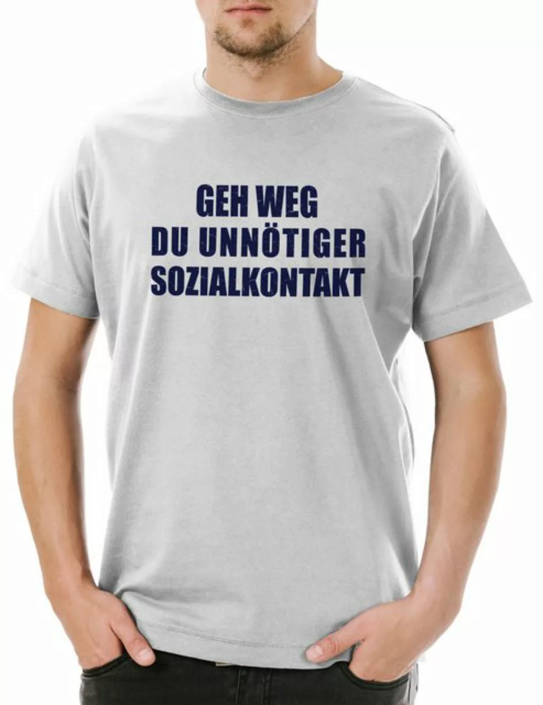 Urban Backwoods Print-Shirt Geh Weg Du Unnötiger Sozialkontakt Herren T-Shi günstig online kaufen