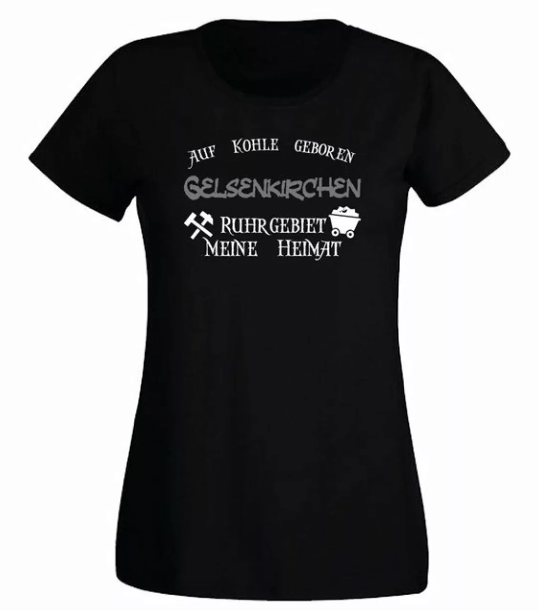 G-graphics T-Shirt Auf Kohle geboren – GELSENKIRCHEN – Ruhrgebiet – Meine H günstig online kaufen