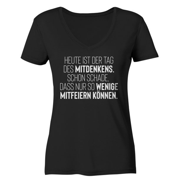 RABUMSEL V-Shirt Heute ist der Tag des Mitdenkens. Schon schade - Frauen V- günstig online kaufen