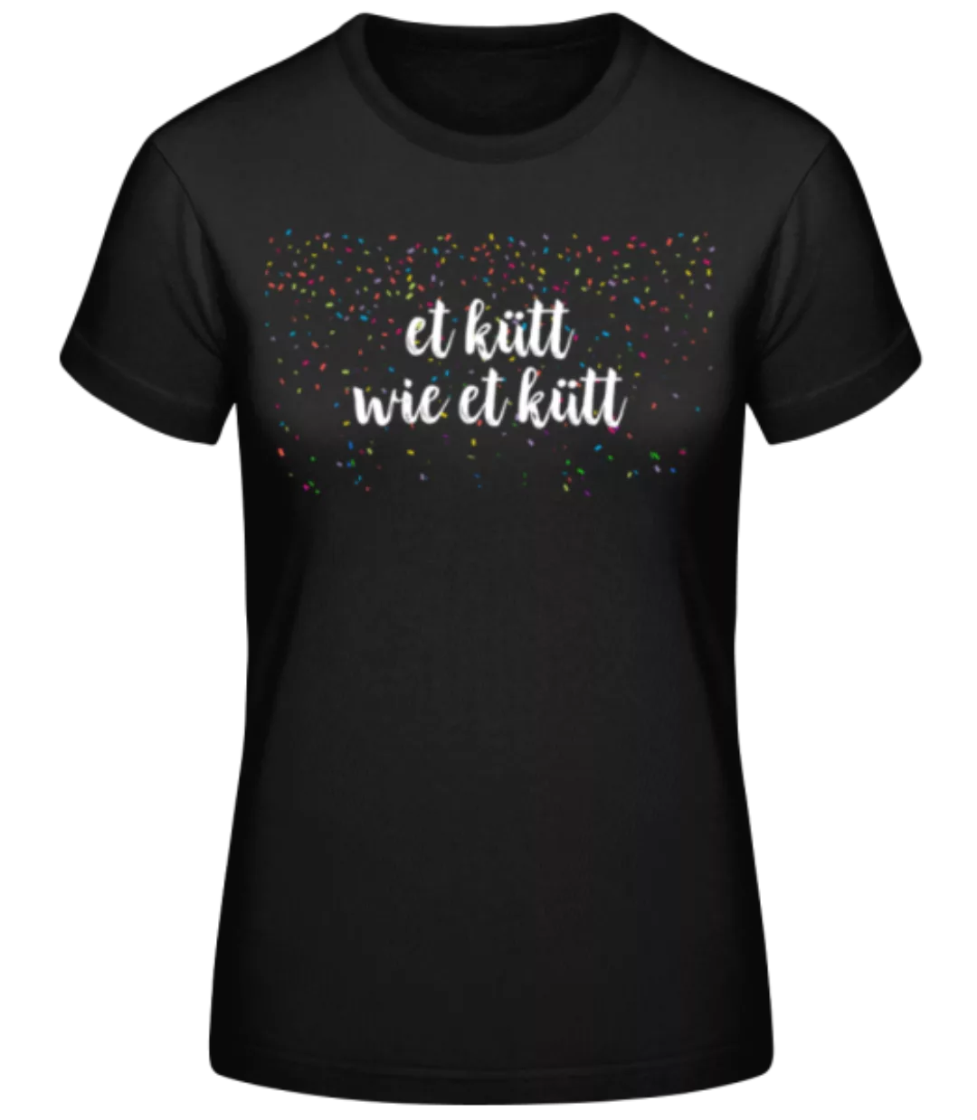 Et Kütt Wie Et Kütt · Frauen Basic T-Shirt günstig online kaufen