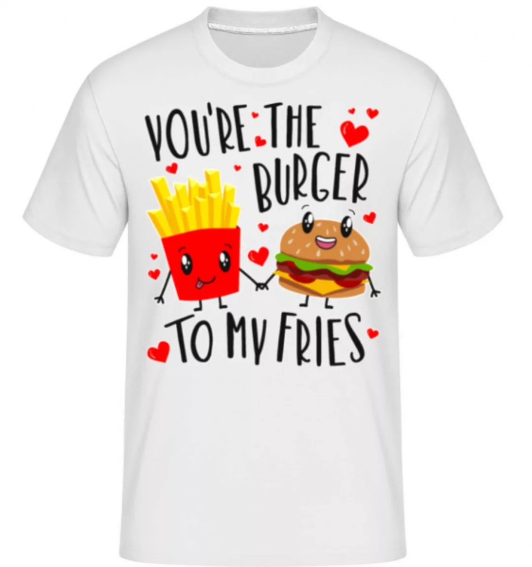 Burger To My Fries · Shirtinator Männer T-Shirt günstig online kaufen