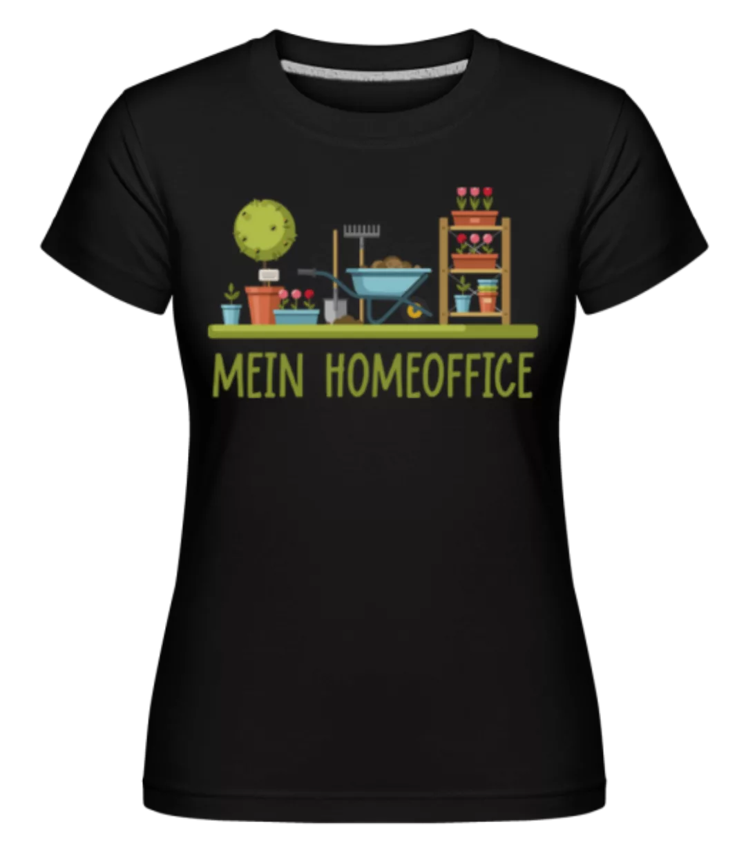 Mein Homeoffice · Shirtinator Frauen T-Shirt günstig online kaufen
