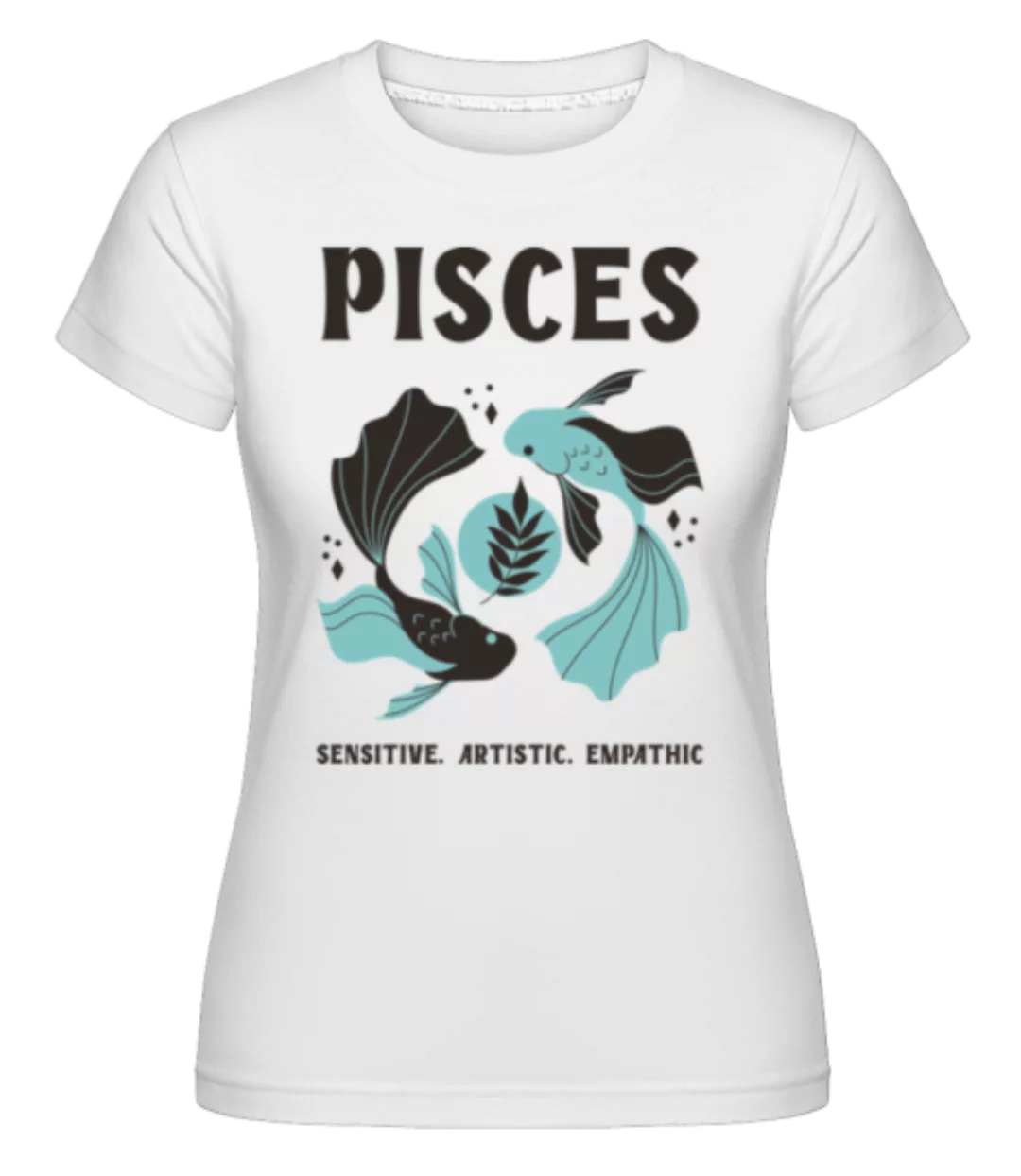 Pisces · Shirtinator Frauen T-Shirt günstig online kaufen