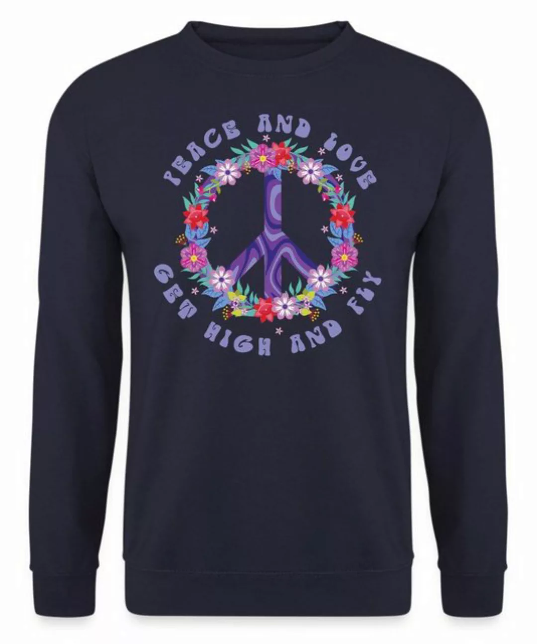 Quattro Formatee Sweatshirt Peace and Love get High and Fly - Frieden Hippi günstig online kaufen