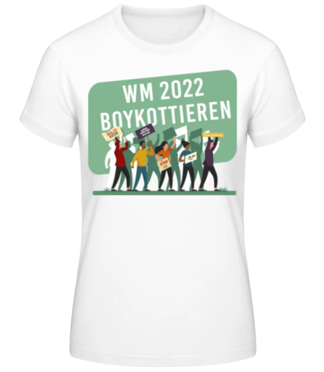 WM 2022 Boykottieren · Frauen Basic T-Shirt günstig online kaufen