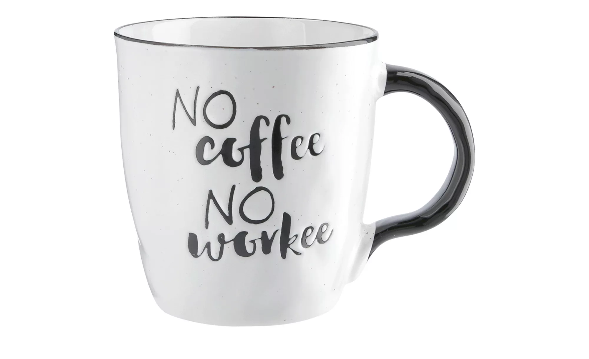 Peill+Putzler Kaffeebecher "No Coffee  No Workee"   ¦ weiß ¦ Maße (cm): H: günstig online kaufen