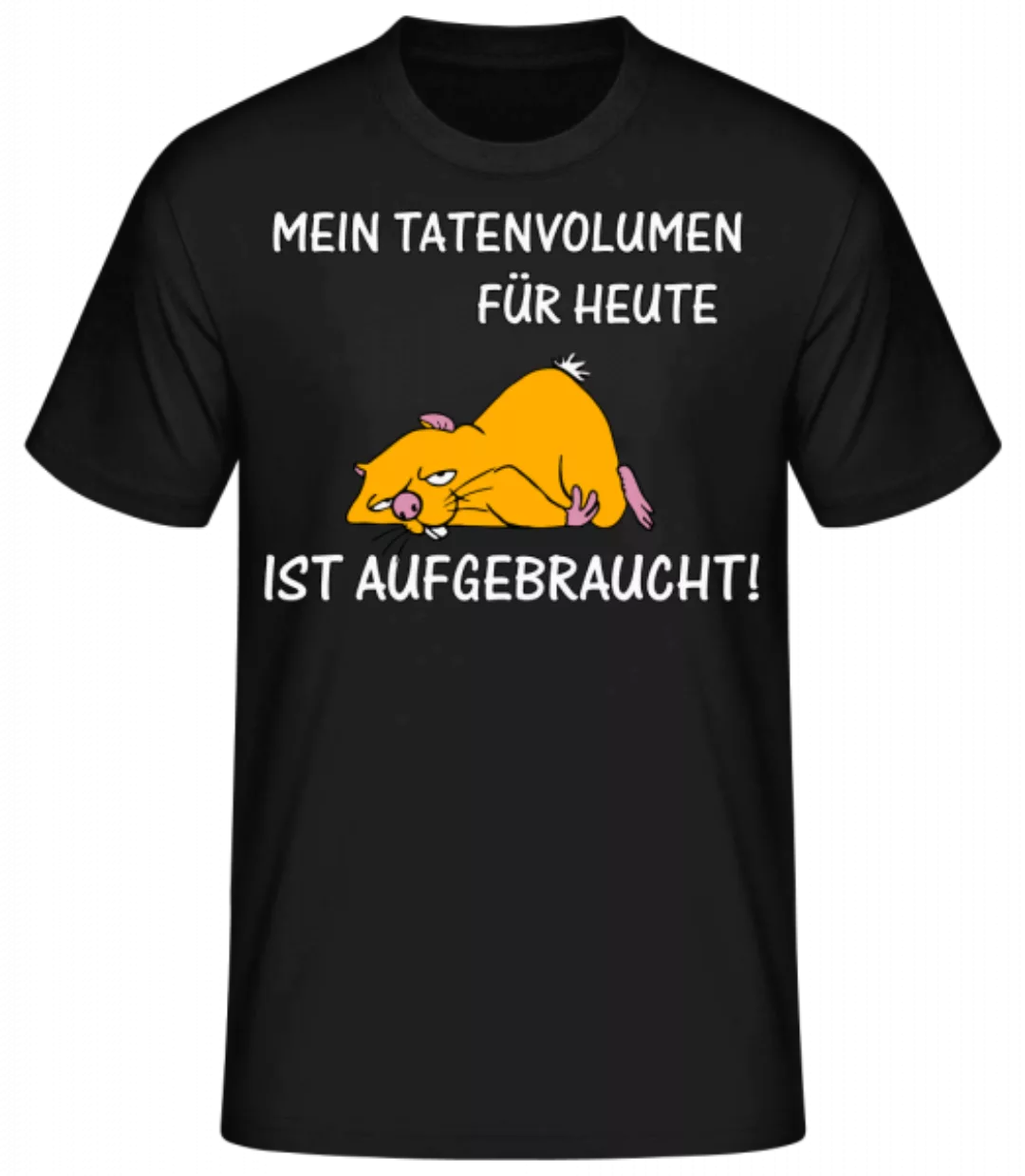 Tatenvolumen Aufgebraucht · Männer Basic T-Shirt günstig online kaufen