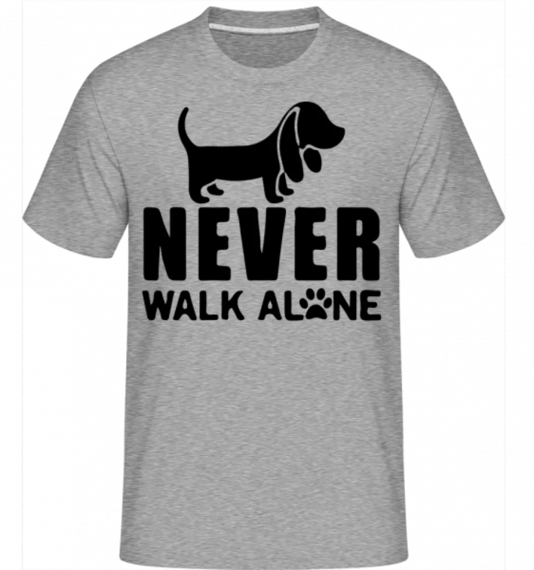 Never Walk Alone Dog · Shirtinator Männer T-Shirt günstig online kaufen