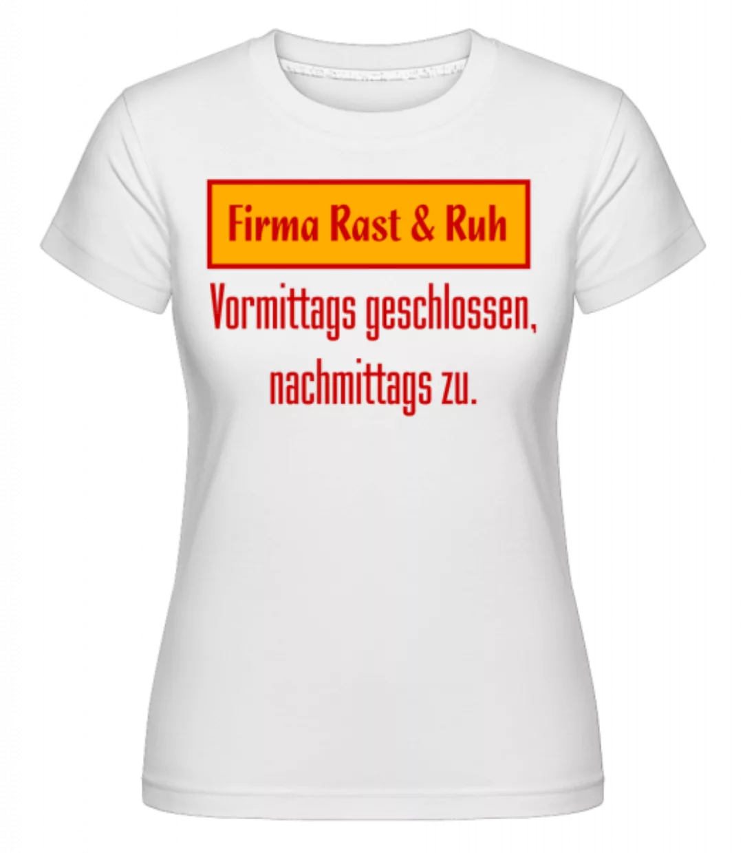 Firma Rast & Ruh · Shirtinator Frauen T-Shirt günstig online kaufen