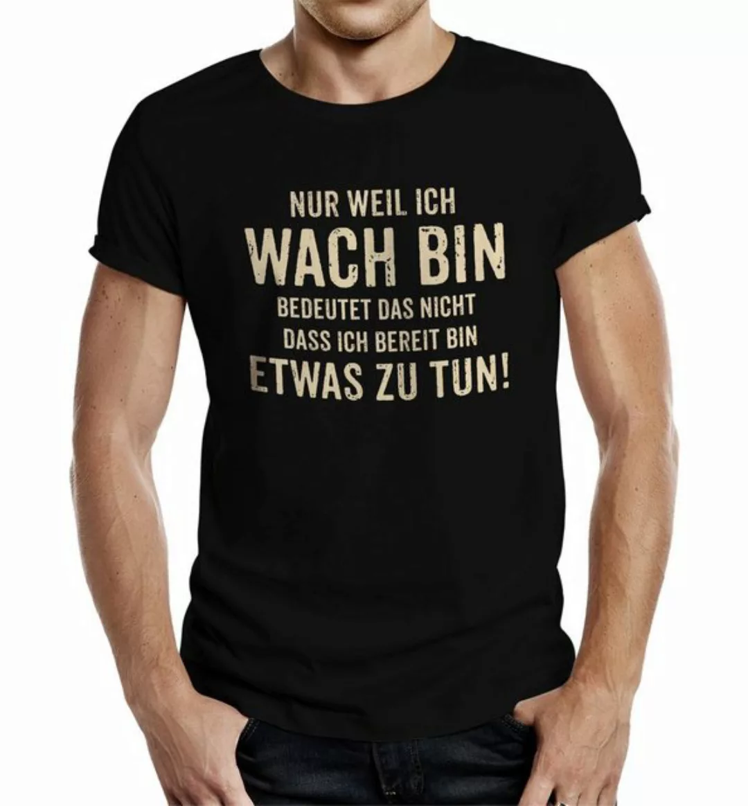 RAHMENLOS® T-Shirt für Teenager und Morgenmuffel: Nur weil ich wach bin günstig online kaufen