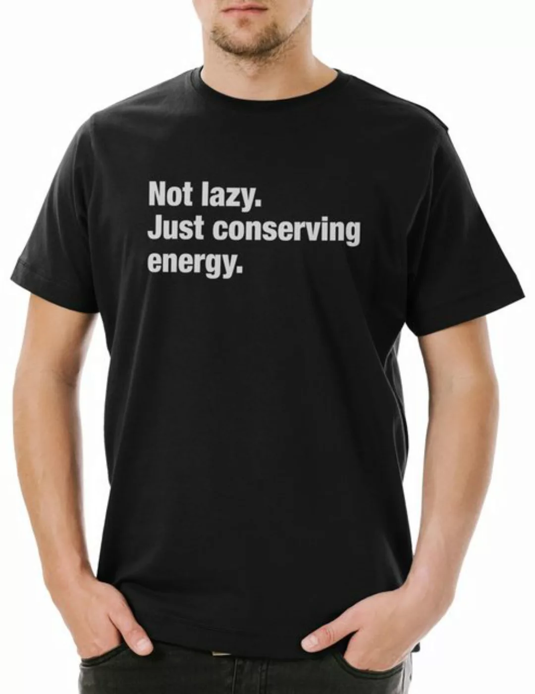 Urban Backwoods Print-Shirt Not Lazy. Just Conserving Energy Herren T-Shirt günstig online kaufen