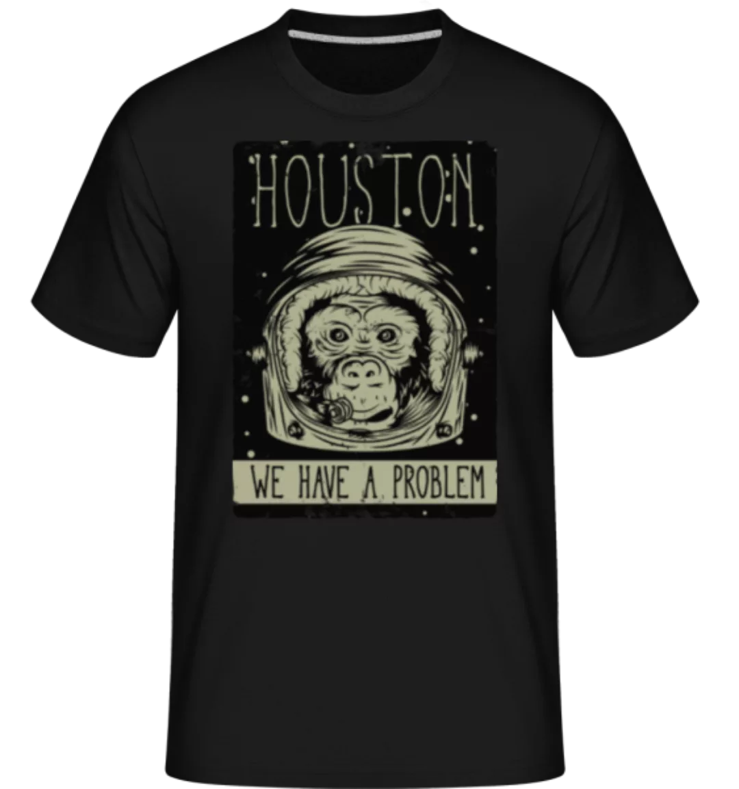 Houston We Have A Problem · Shirtinator Männer T-Shirt günstig online kaufen