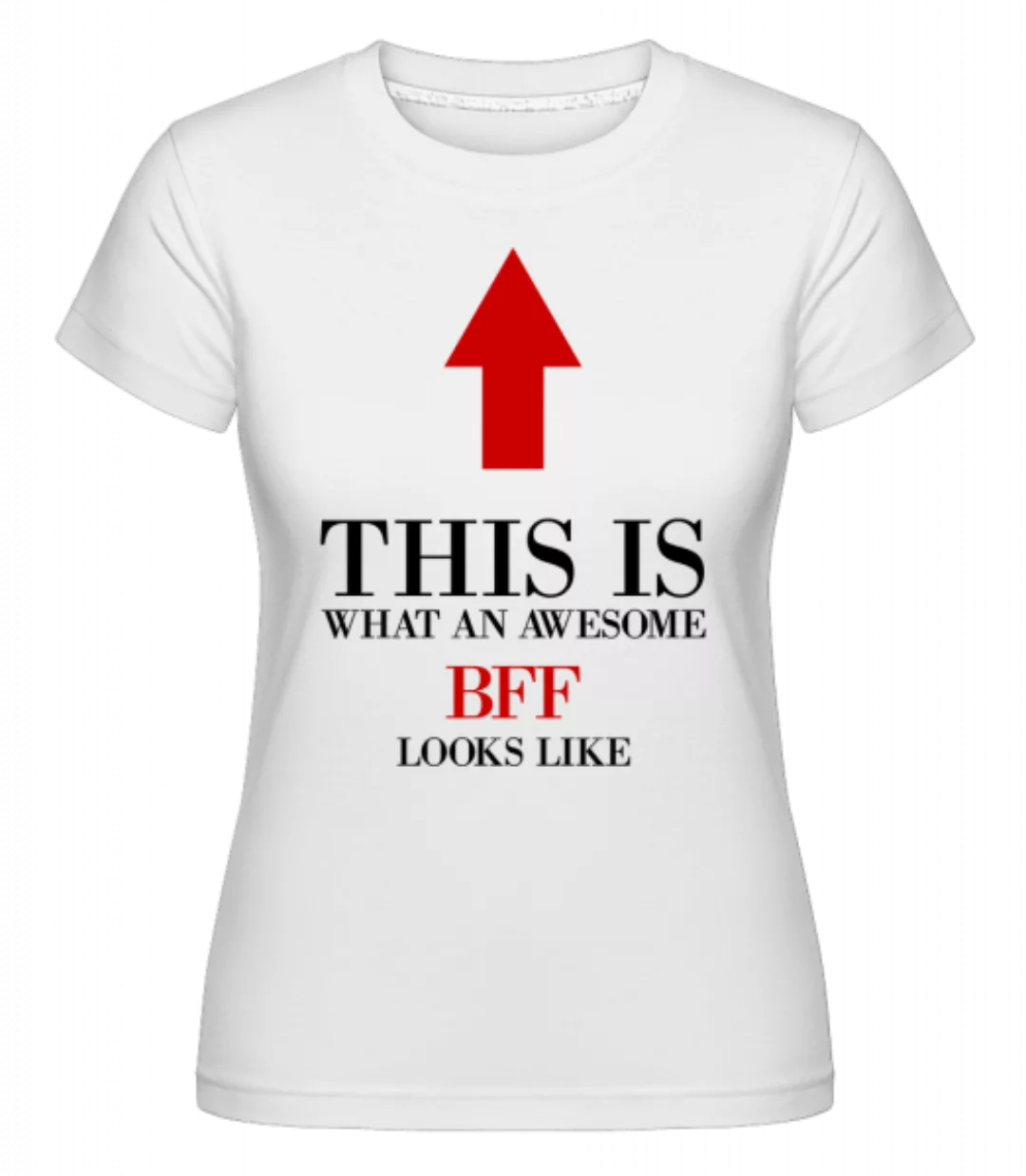 Awesome BFF · Shirtinator Frauen T-Shirt günstig online kaufen
