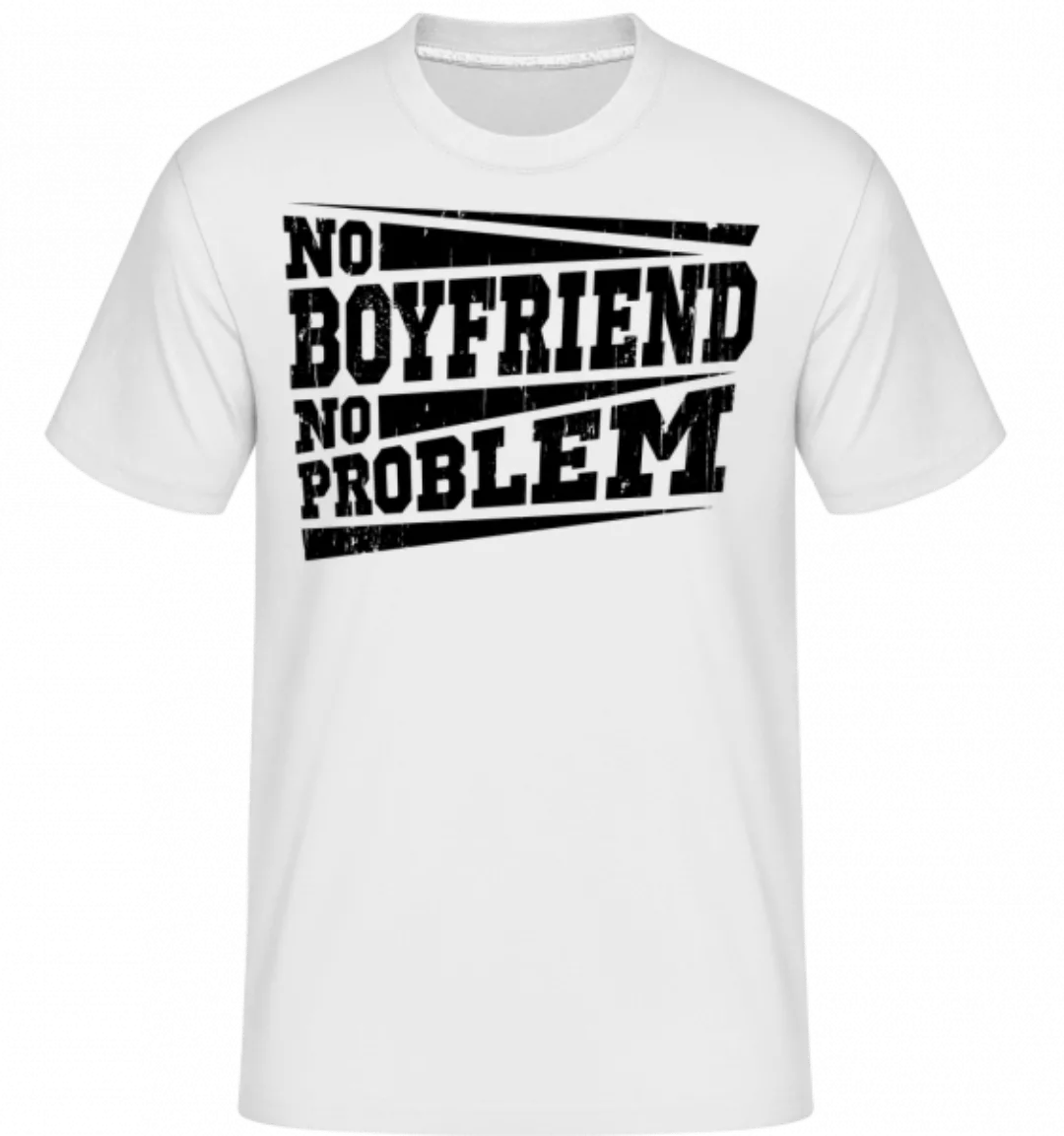 No Boyfriend No Problem · Shirtinator Männer T-Shirt günstig online kaufen