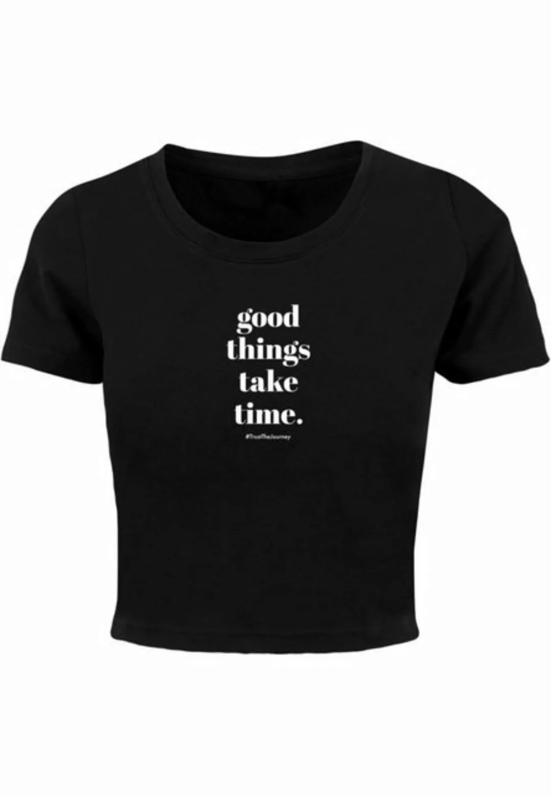 Merchcode T-Shirt Merchcode Damen Ladies Good Things Take Time Cropped Tee günstig online kaufen