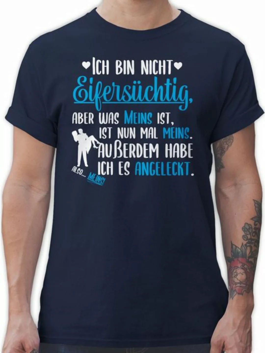 Shirtracer T-Shirt Ich bin nicht Eifersüchtig aber was meins ist Angeleckt günstig online kaufen