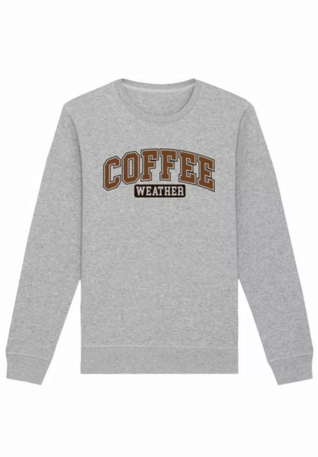 F4NT4STIC Sweatshirt Weihnachten Coffee Weather Winter Holiday Premium Qual günstig online kaufen