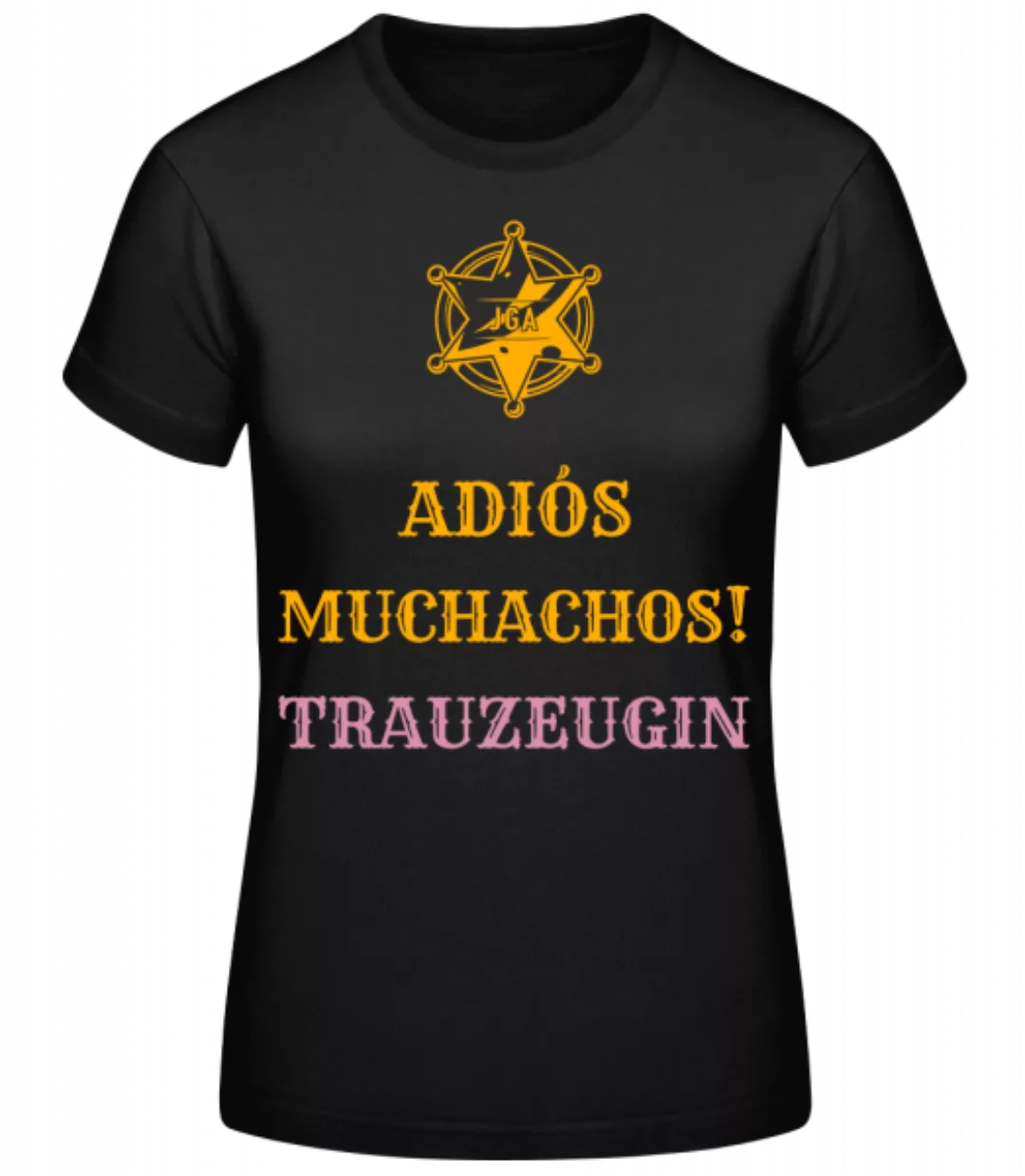 Adiós Muchachos Trauzeugin · Frauen Basic T-Shirt günstig online kaufen