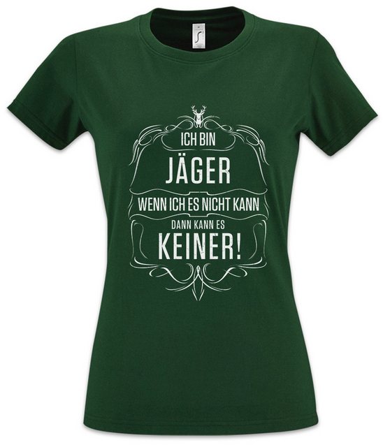 Urban Backwoods Print-Shirt Ich Bin Jäger Damen T-Shirt Jagd Jagen Beruf Ho günstig online kaufen