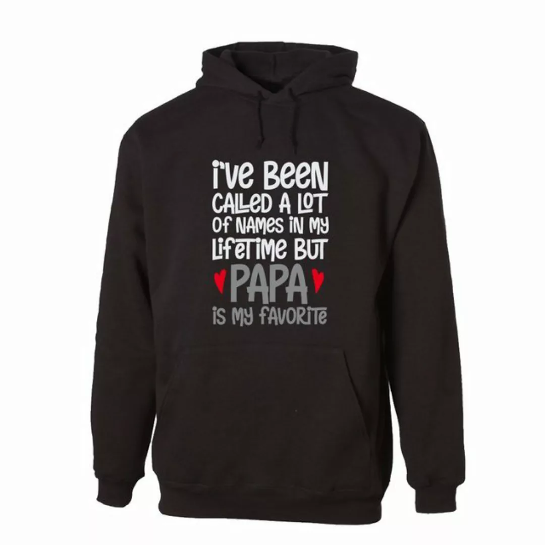G-graphics Hoodie I´ve been called a lot of names in my Lifetime but PAPA i günstig online kaufen