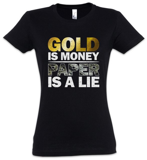 Urban Backwoods Print-Shirt Gold Is Money Paper Is A Lie Damen T-Shirt Inve günstig online kaufen