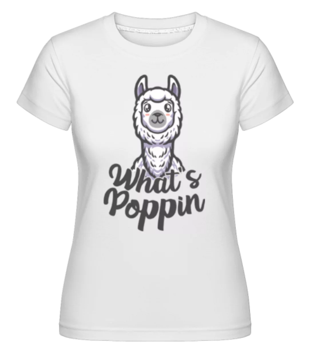 What's Poppin · Shirtinator Frauen T-Shirt günstig online kaufen
