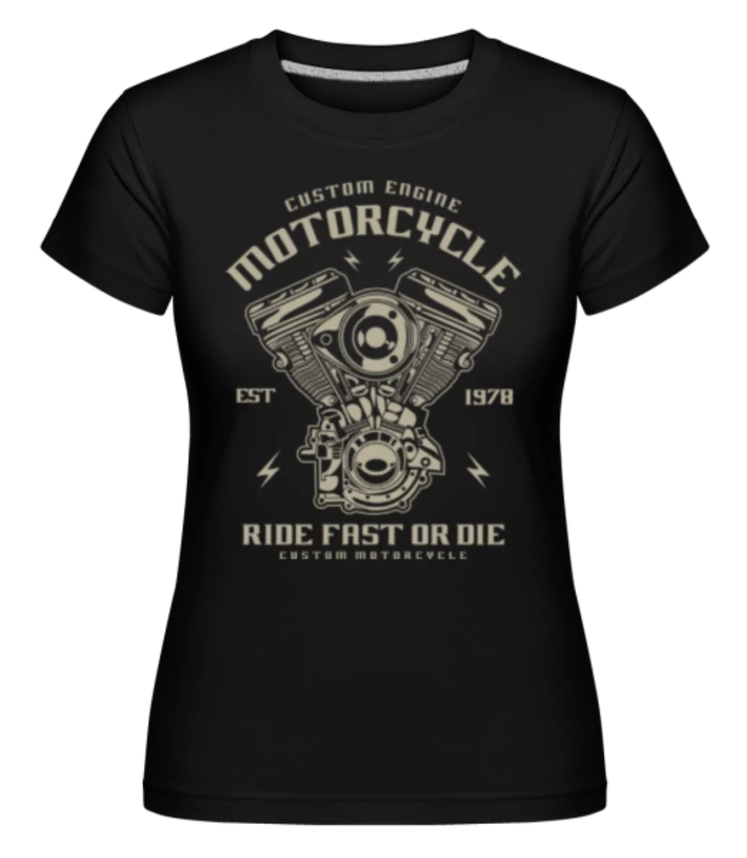 Custom Engine · Shirtinator Frauen T-Shirt günstig online kaufen