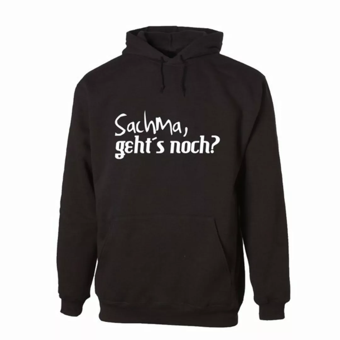 G-graphics Hoodie Sachma, geht’s noch? Unisex, mit Frontprint, mit Spruch / günstig online kaufen