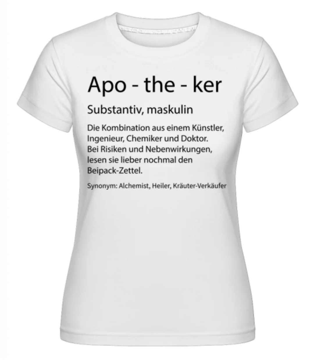 Apotheker Quatsch Duden · Shirtinator Frauen T-Shirt günstig online kaufen