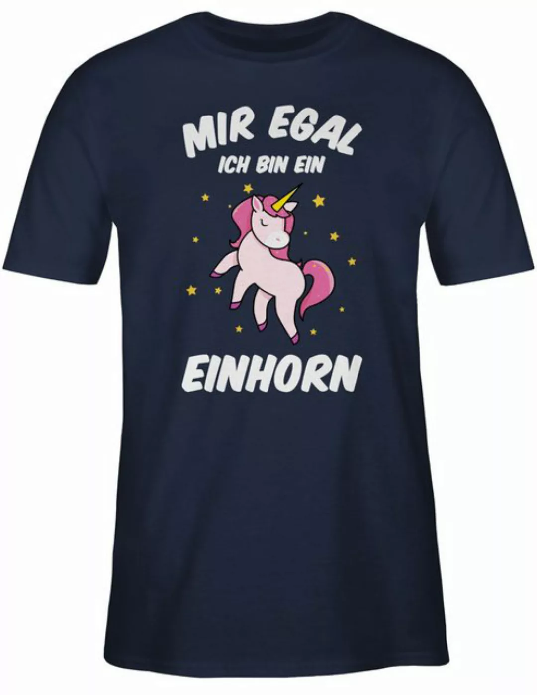 Shirtracer T-Shirt Mir egal ich bin ein Einhorn - weiß Einhorn Geschenk günstig online kaufen