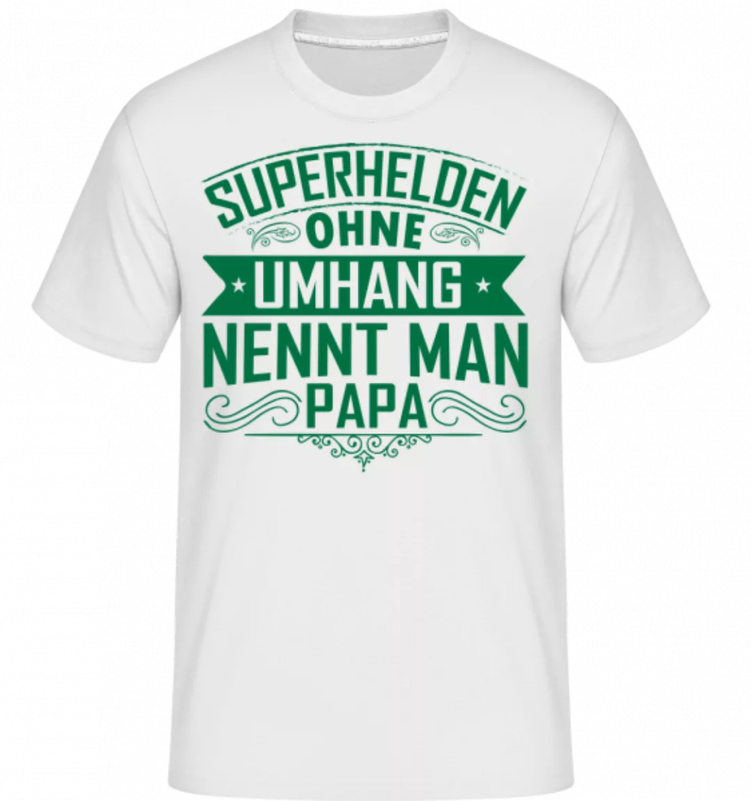 Superhelden Nennt Man Papa · Shirtinator Männer T-Shirt günstig online kaufen