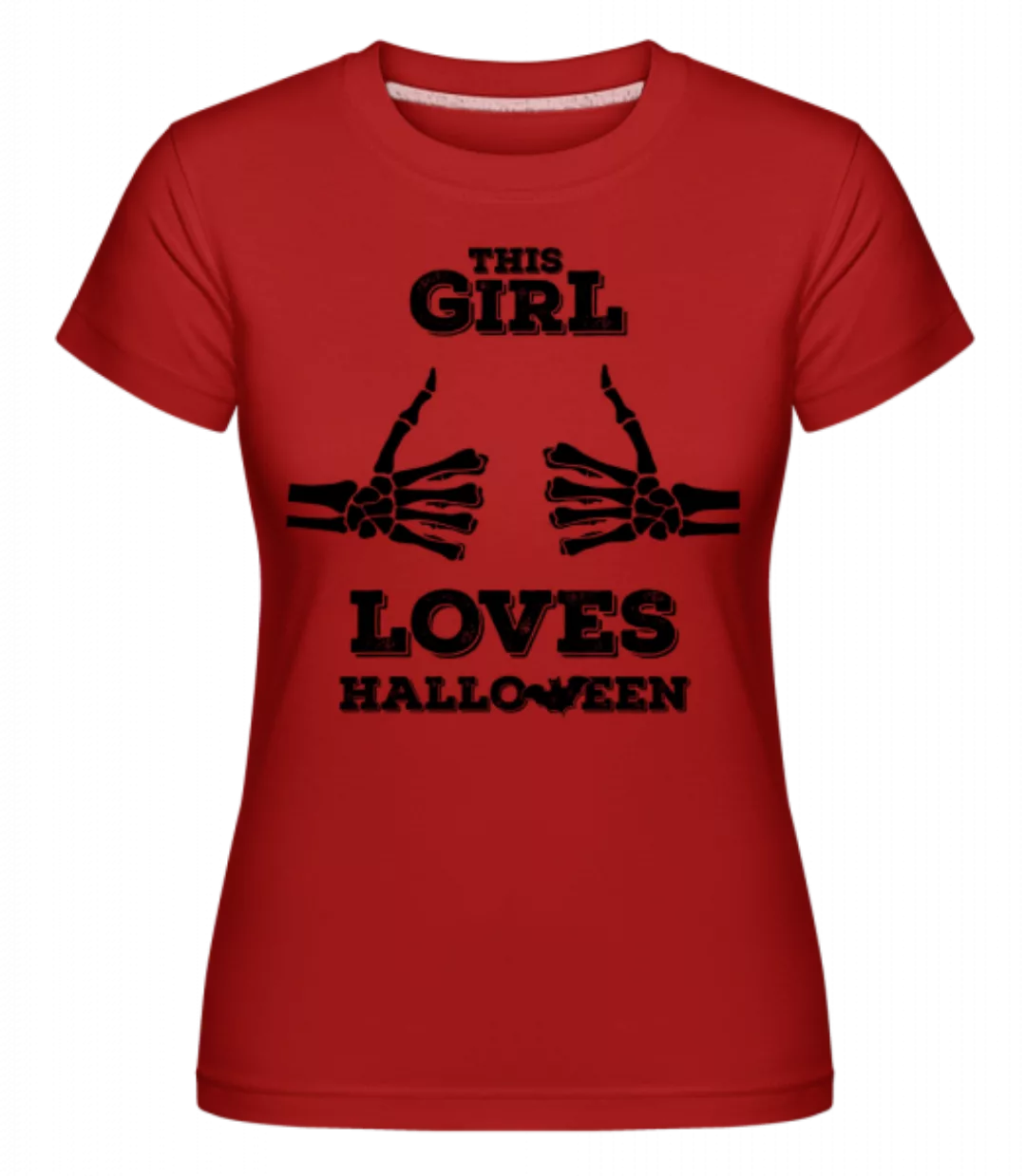 This Girl Loves Halloween · Shirtinator Frauen T-Shirt günstig online kaufen
