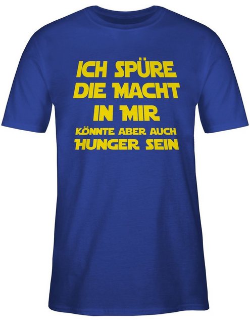 Shirtracer T-Shirt Ich spüre die Macht in mir Könnte aber auch Hunger sein günstig online kaufen