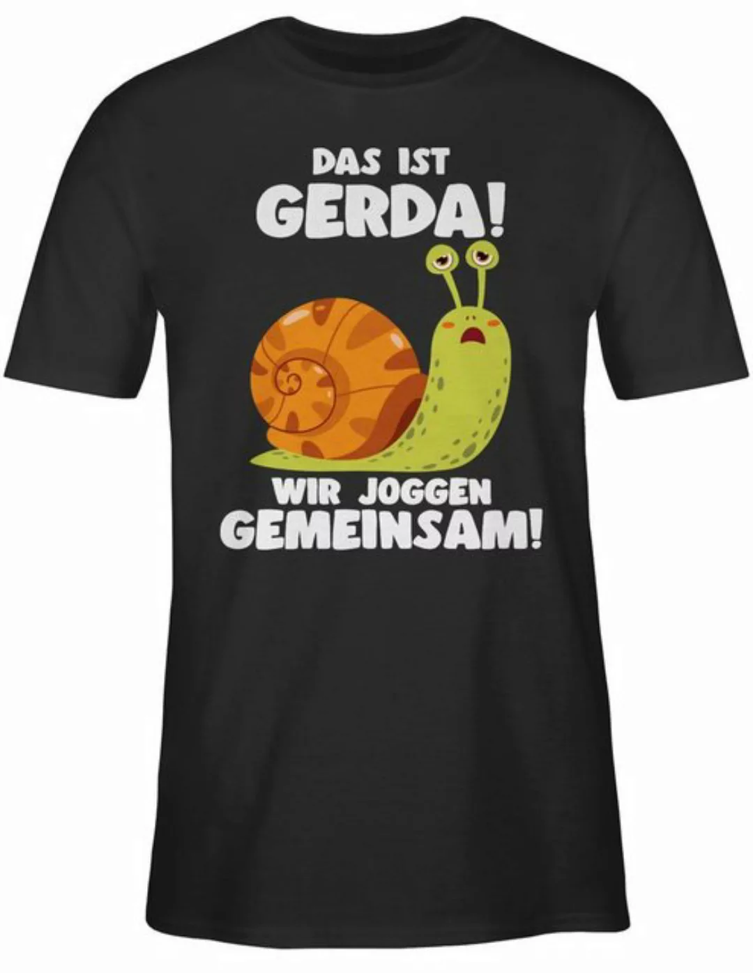 Shirtracer T-Shirt Das ist Gerda Wir joggen gemeinsam - Langsame Schecke Jo günstig online kaufen