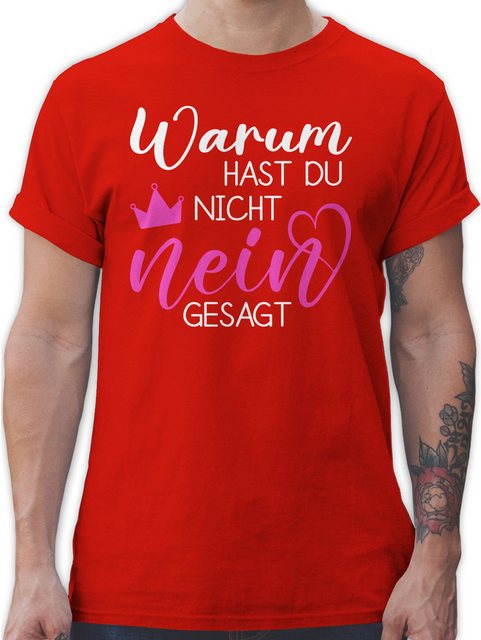 Shirtracer T-Shirt Warum hast du nicht nein gesagt, Schlager Fanartikel, Ha günstig online kaufen