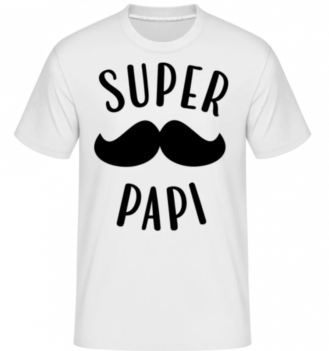 Super Papi · Shirtinator Männer T-Shirt günstig online kaufen