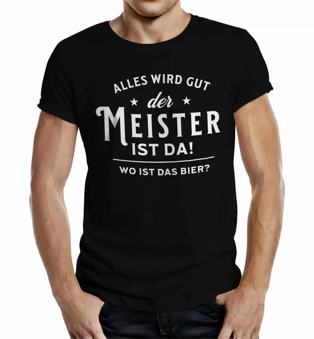 RAHMENLOS® T-Shirt für Handwerker: Der Meister ist da - Alles wird gut günstig online kaufen