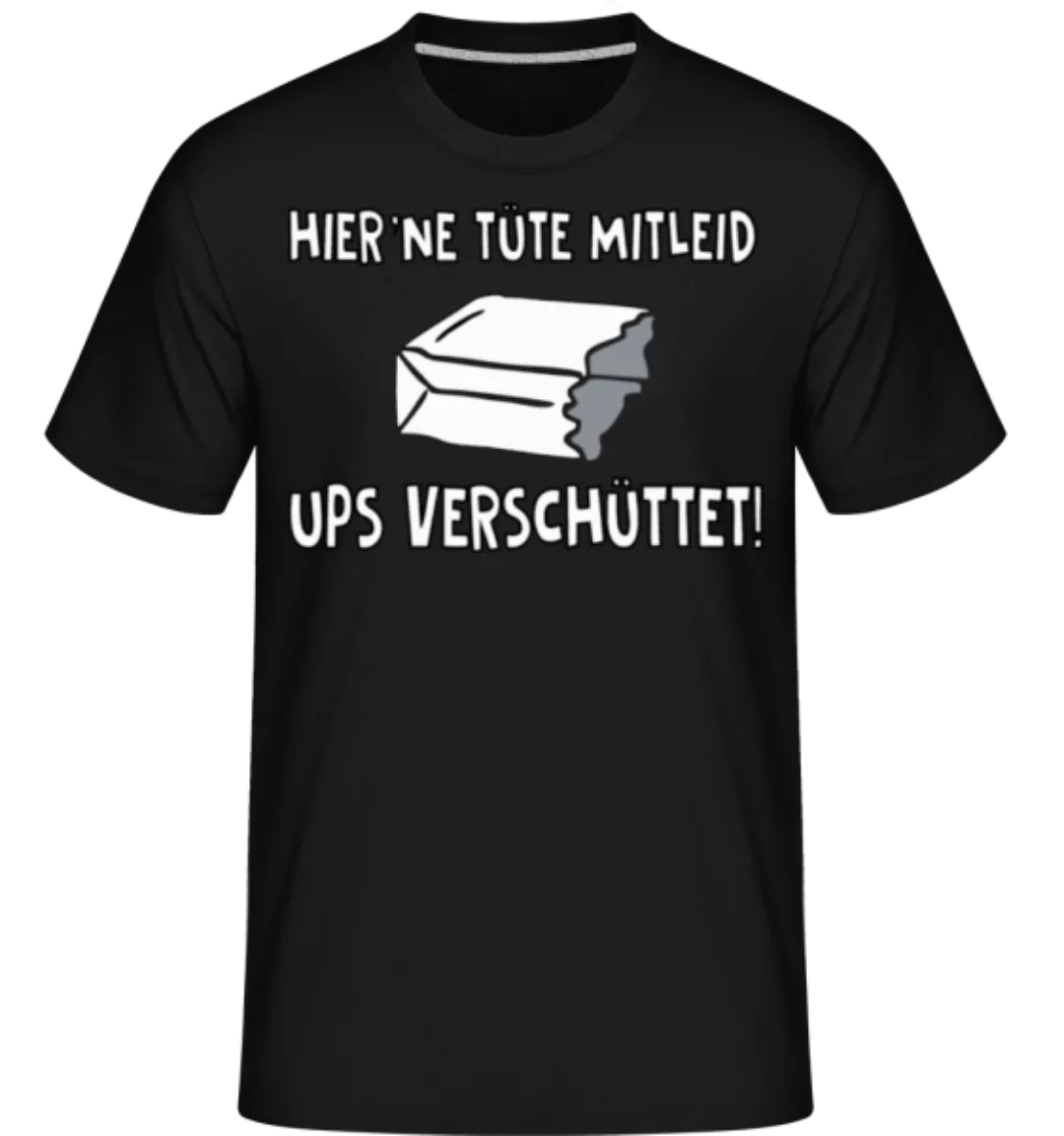 Eine Tüte Mitleid · Shirtinator Männer T-Shirt günstig online kaufen