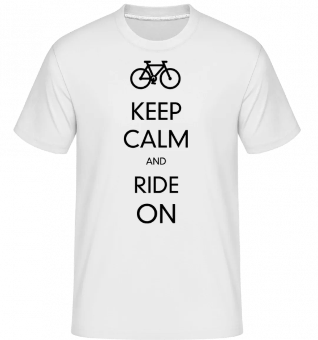Keep Calm And Ride On · Shirtinator Männer T-Shirt günstig online kaufen