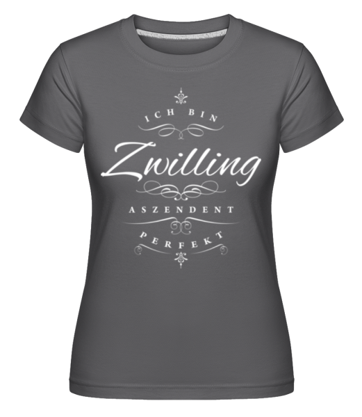 Ich Bin Zwilling Aszendent Perfekt · Shirtinator Frauen T-Shirt günstig online kaufen