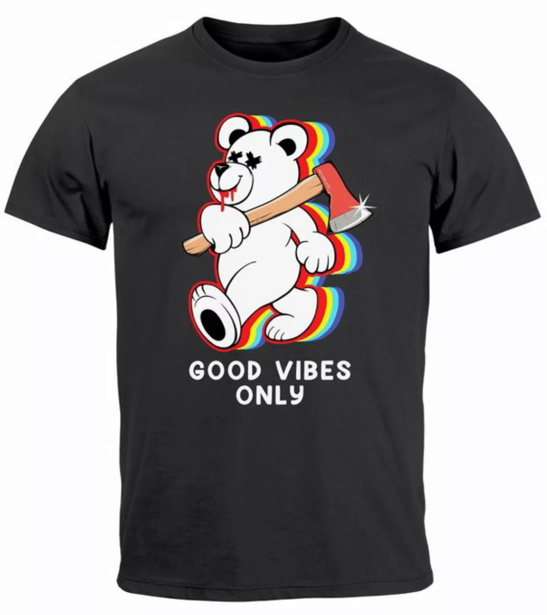 Neverless Print-Shirt Herren T-Shirt Good Vibes Only Teddy Bär Axt Sarkasmu günstig online kaufen