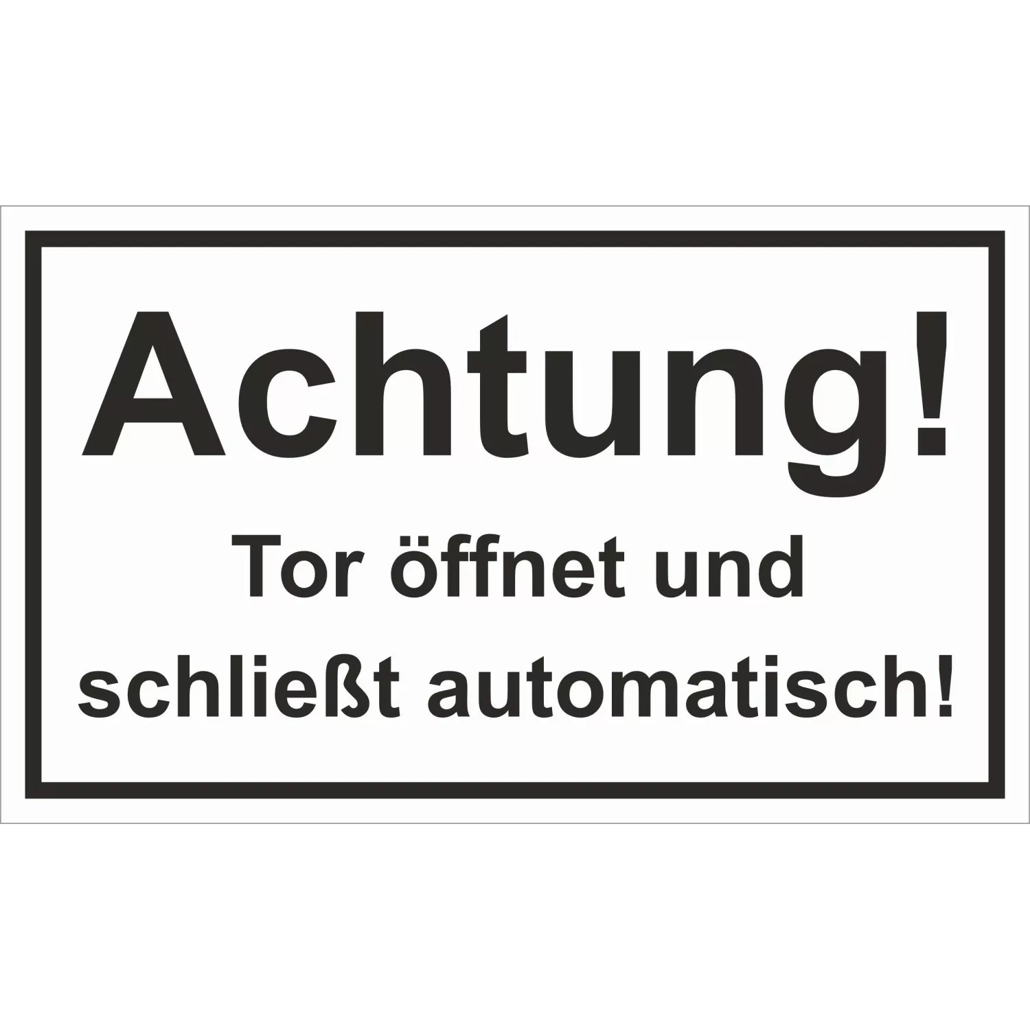 Warn- und Hinweissschild Achtung Tor Öffnet und Schlie... 25 cm x 15 cm PST günstig online kaufen