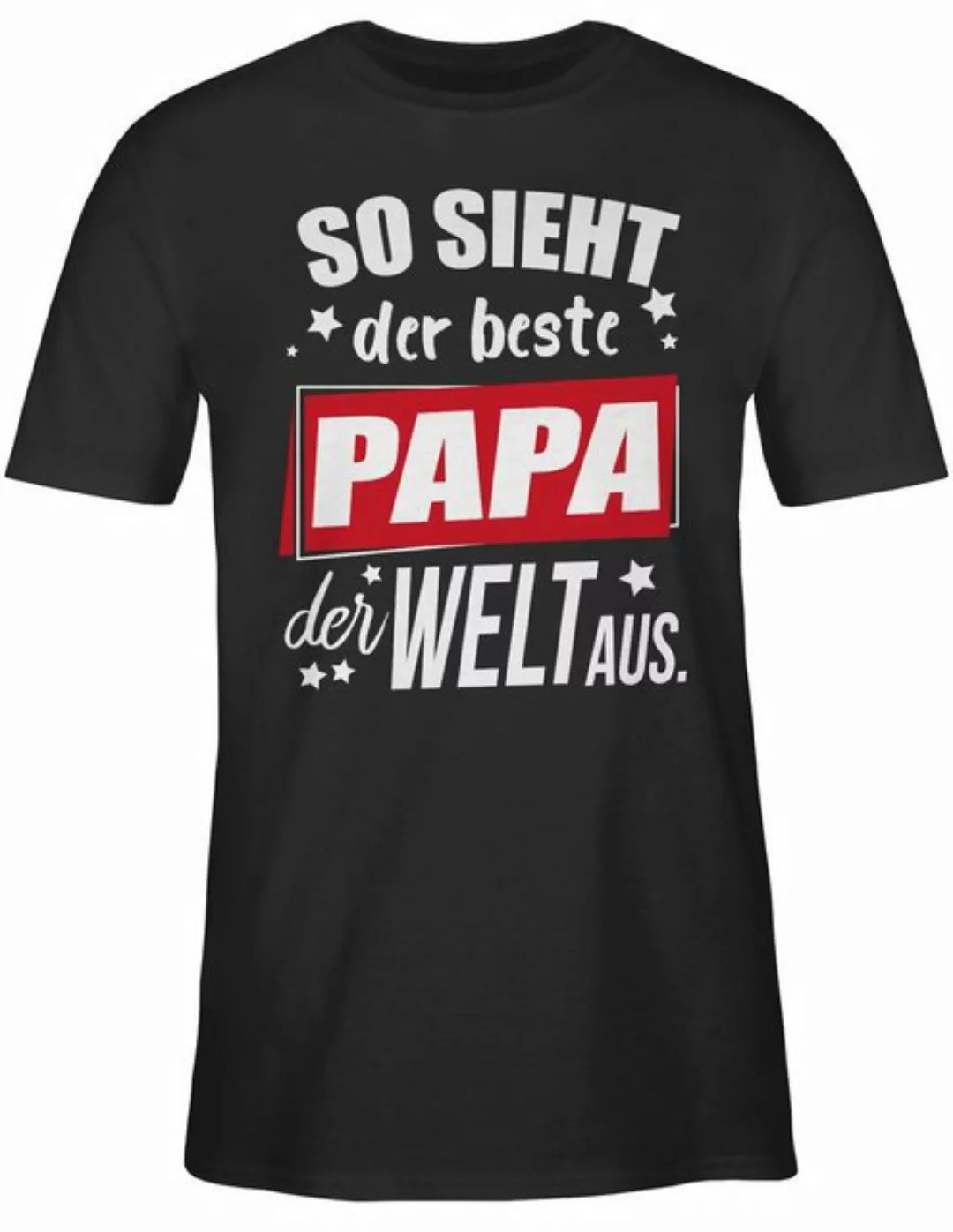 Shirtracer T-Shirt So sieht der beste Papa der Welt aus. Sterne Vatertag Ge günstig online kaufen