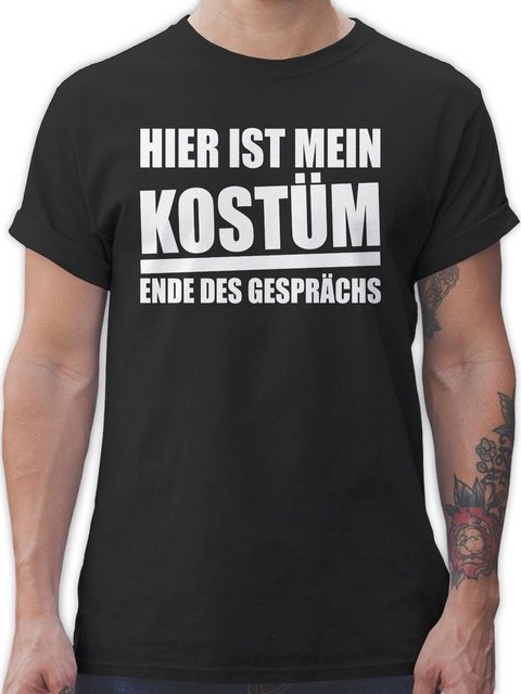 Shirtracer T-Shirt Hier ist mein Kostüm. Ende des Gesprächs - weiß Karneval günstig online kaufen