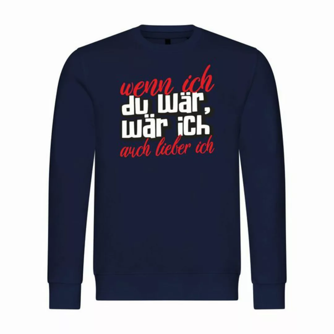 deinshirt Rundhalspullover Herren Pullover Wenn ich du wär wär ich auch lie günstig online kaufen