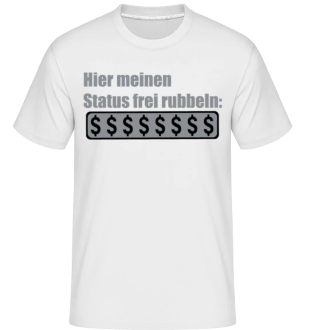 Status Freirubbeln · Shirtinator Männer T-Shirt günstig online kaufen