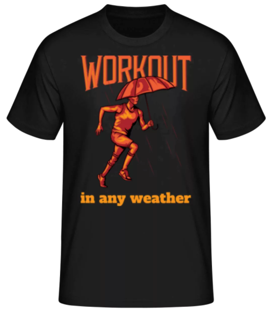 Workout In Any Weather · Männer Basic T-Shirt günstig online kaufen