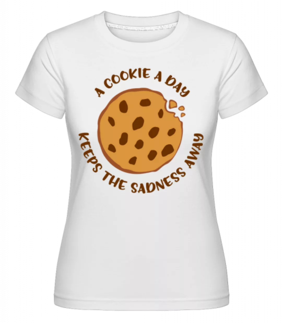 A Cookie A Day · Shirtinator Frauen T-Shirt günstig online kaufen