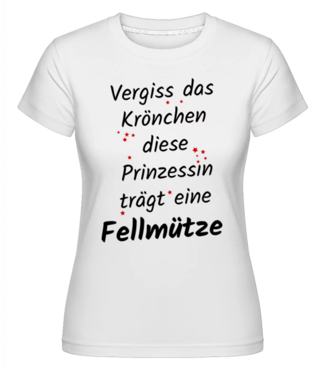 Prinzessin Trägt Fellmütze · Shirtinator Frauen T-Shirt günstig online kaufen