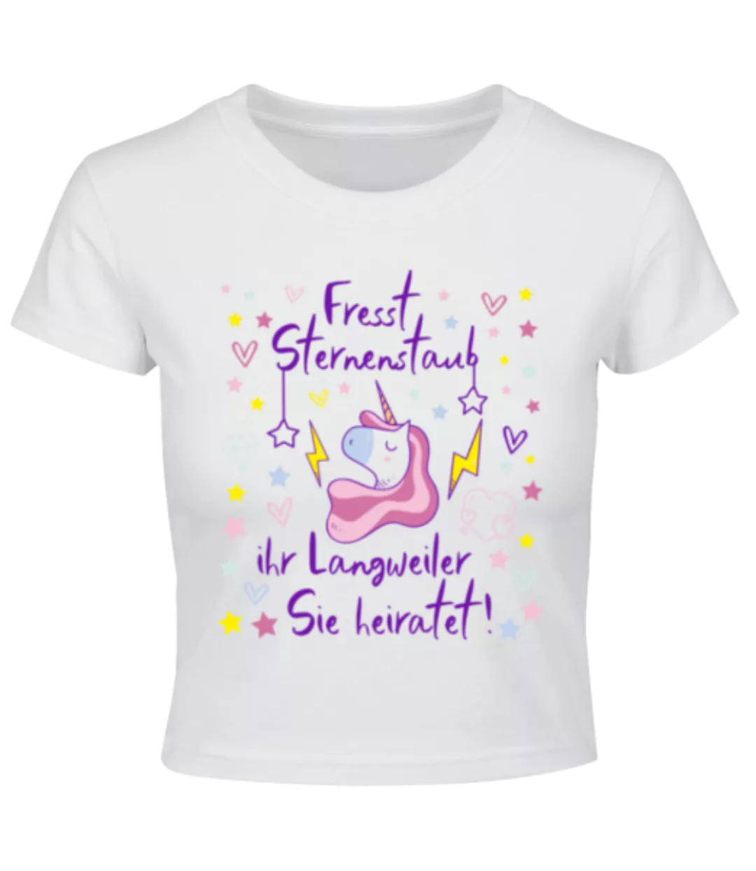 JGA Einhorn Fresst Sternenstaub · Crop T-Shirt günstig online kaufen